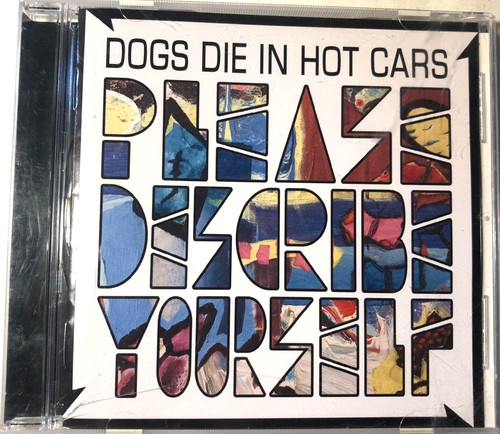 Please describe yourself dogs - describe,